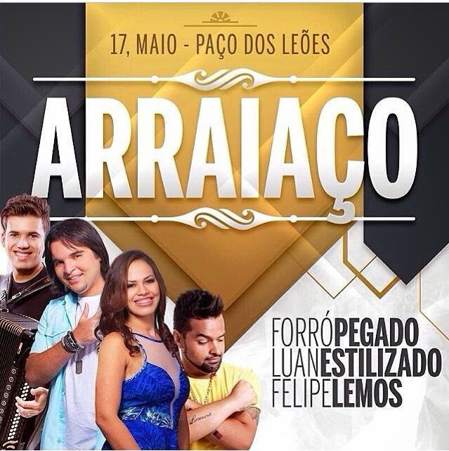 Forró Pegado, Luan Estilizado e Felipe Lemos - Arraiaço