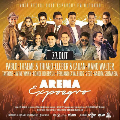 Pablo, Thaeme & Thiago, Cleber & Cauan, Mano Walter, Tayrone, Avine Vinny, Bonde do Brasil, Peruano Cavaleiros, Zezo e Garota Sertaneja - Arena Expoagro