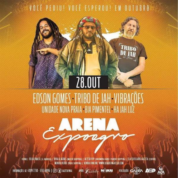 Edson Gomes, Tribo de Jah, Vibrações, Unidade Nova Praia, Bia Pimentel e Ha Jah Luz - Arena Expoagro