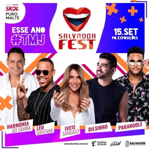 Harmonia do Samba, Léo Santana, Ivete Sangalo, Dilsinho e Parangolé - Salvador Fest 2019