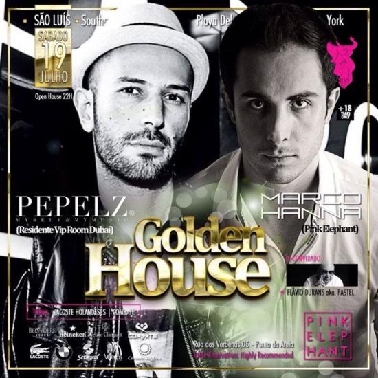 Pepelz, DJs Marco Hanna e Flávio Durans - Golden House