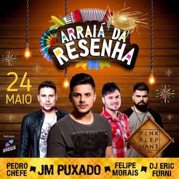 Pedro Chefe, JM Puxado, Felipe Morais e DJ Eric Furni - Arraiá da Resenha