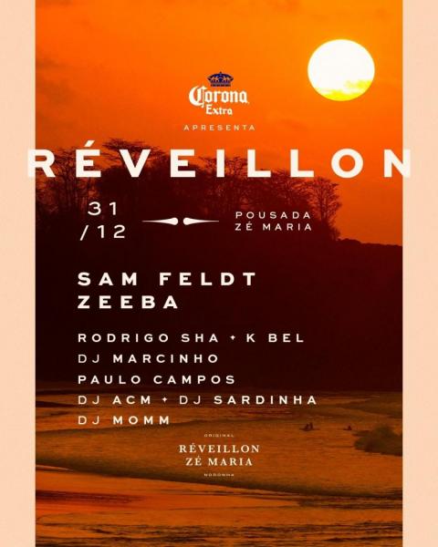 Sam Feldt, Zeeba, Rodrigo Sha + K Bel, Dj Marcinho, Paulo Campos, Dj ACM + Dj Sardinha e Dj Momm - Réveillon