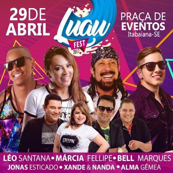 Bell Marques, Alma Gêmea, Márcia Fellipe, Léo Santana, Jonas Esticado e Xande & Nanda - Luau Fest