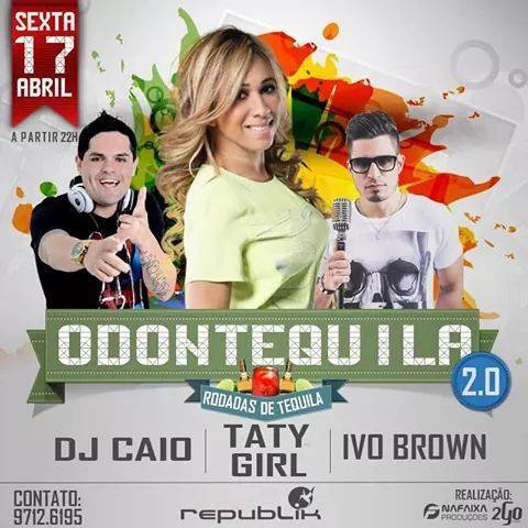 Taty Girl, Ivo bron e Dj Caio - Odontequila