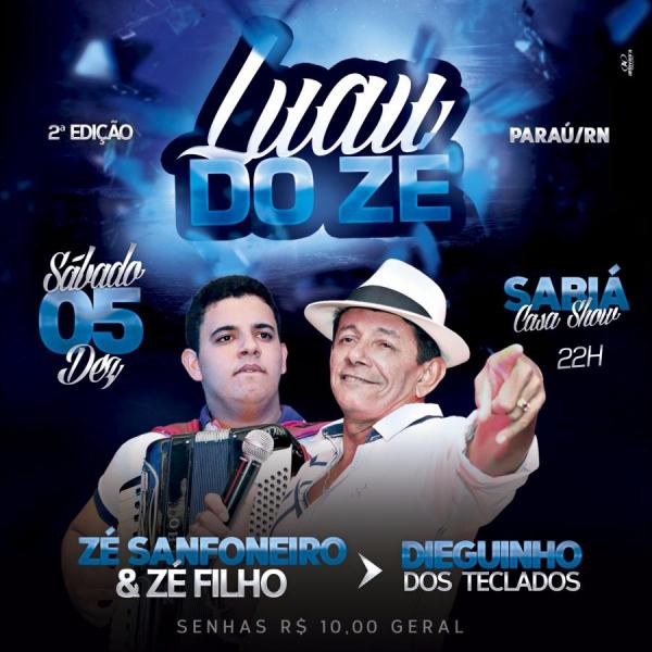 Zé Sanfoneiro e Zé Filho e Dieguinho dos Teclados - Luau do Zé