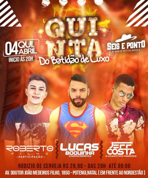 Roberto Filho, Lucas Boquinha e Jeff Costa