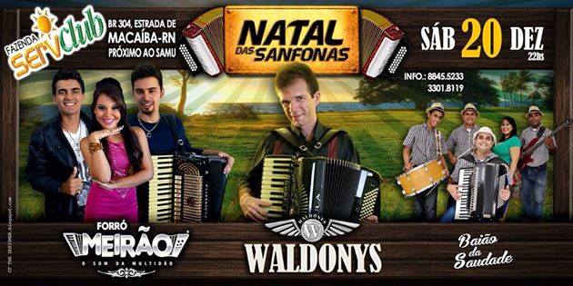 Waldonys, Forró Meirão e Baião da Saudade - Natal das Sanfonas