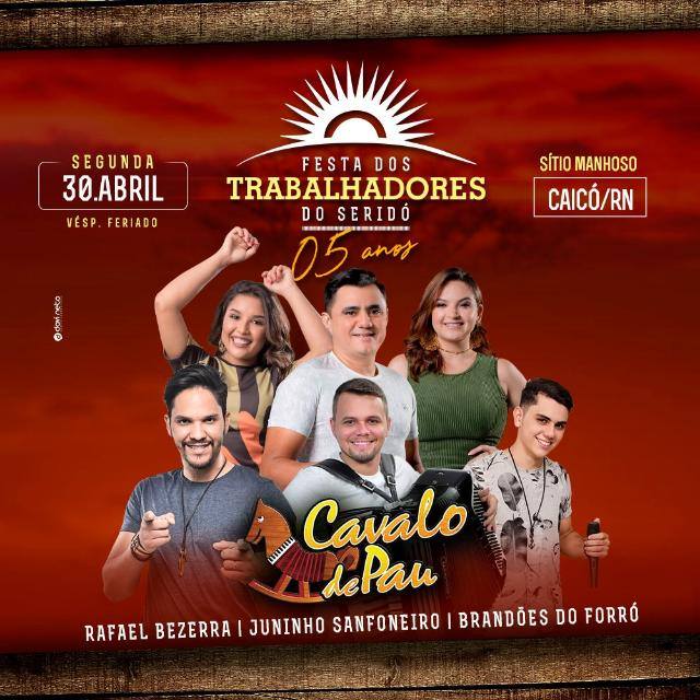 Cavalo de Pau, Rafael Bezerra, Juninho Sanfoneiro e Brandões do Forró - Festa dos Trabalhadores