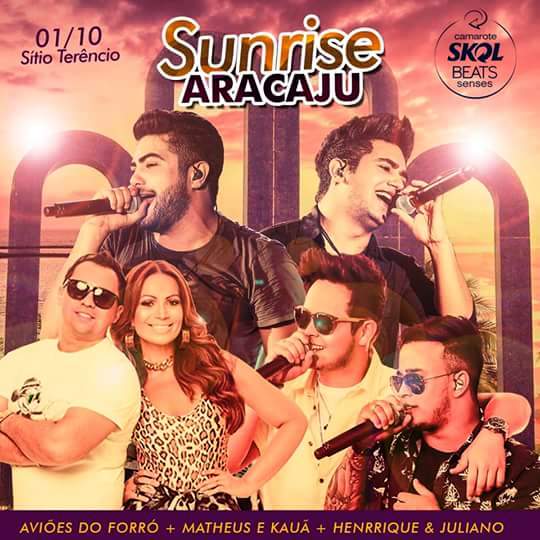 Aviões do Forró, Matheus & Kauã e Henrique & Juliano - Sunrise Aracaju