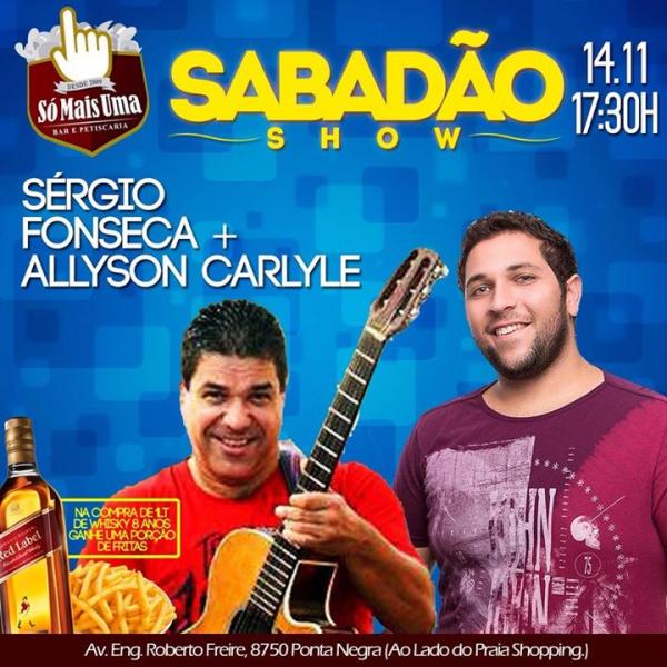 Sérgio Fonseca e Allyson Carlyle - Sabadão Show