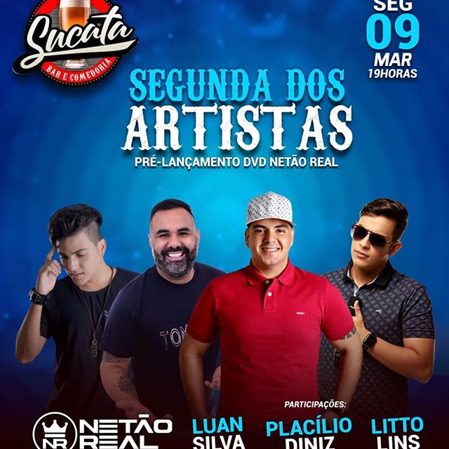 Netão Real, Luan Silva, Plácilio Diniz e Litto Lins - Segunda dos Artistas