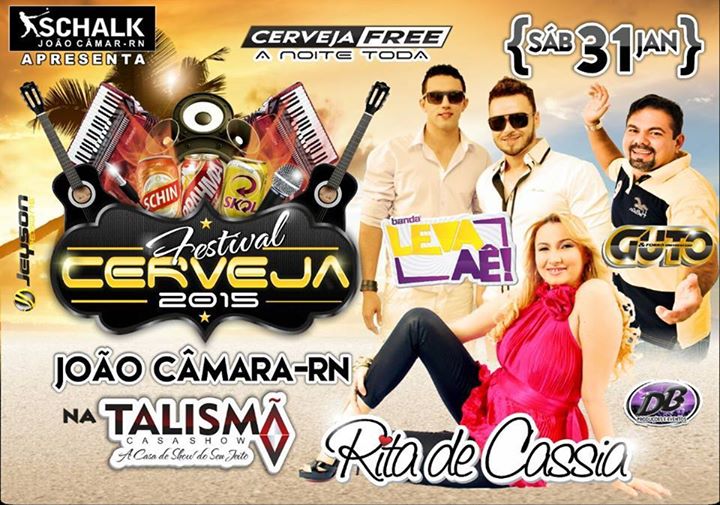 Banda Leva Aê!, Guto Forrozão Universitário e Rita de Cássia - Festival da Cerveja 2015