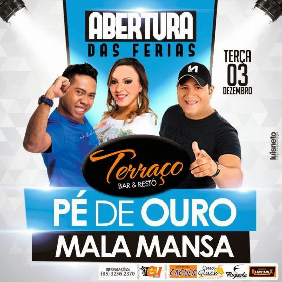 Pé de Ouro e Mala Mansa - Abertura das Férias