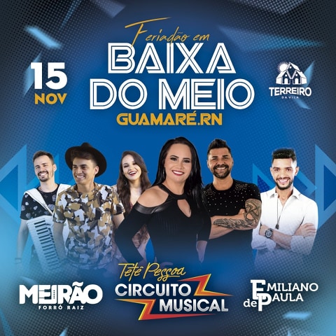 Meirão Forró Raiz, Tetê Pessoa e Circuito Musical e Emiliano de Paula
