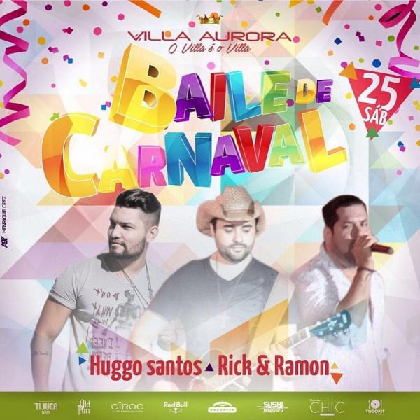 Huggo Santos e Rick & Ramon - Baile de Carnaval