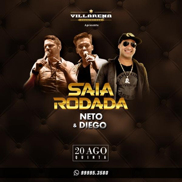 Saia Rodada e Neto & Diego