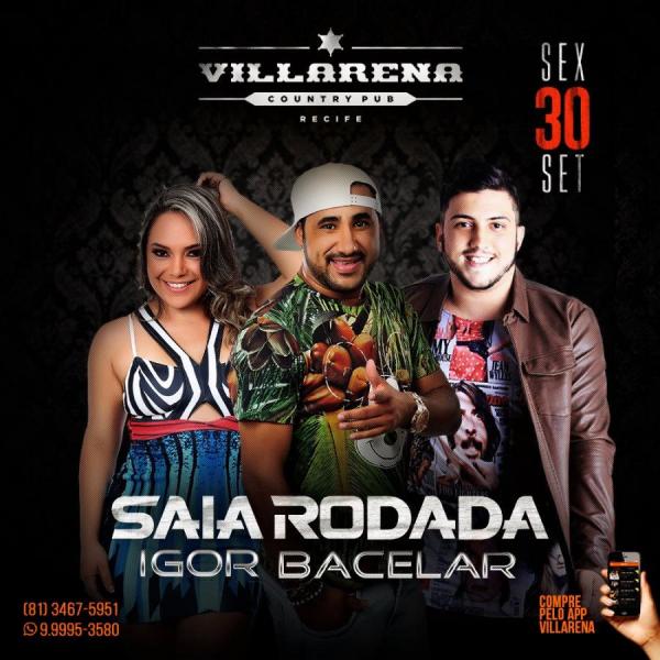 Saia Rodada e Igor Bacelar