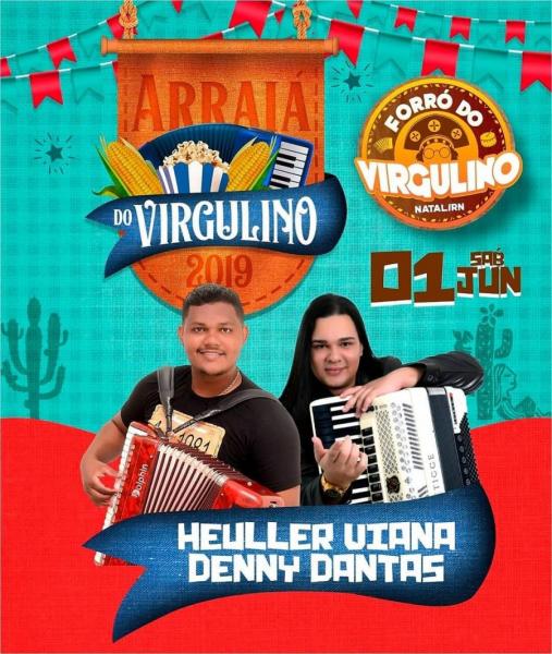 Heuller Viana e Denny Dantas - Arraiá do Virgulino