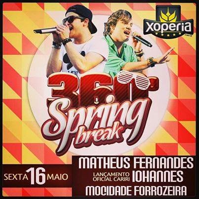 Matheus Fernandes, Mocidade Forrozeira e Iohannes - 360º Spring Break