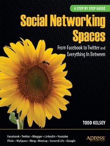 photo of social Networking Spaces: From Facebook to Twitter and 
Everything In Between