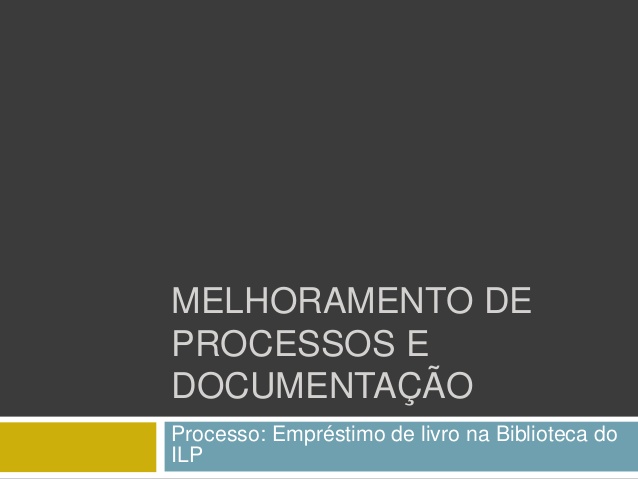 Melhoramento de Processos e Documentação