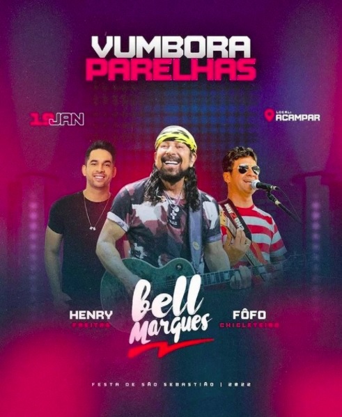 Henry Freitas, Bell Marques e Fôfo - Vumbora Parelhas