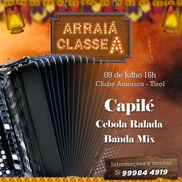 Capilé, Cebola Ralada e Banda Mix - Arraiá Classe A