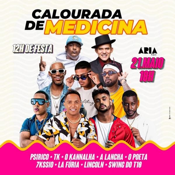 Psirico, TK, O kannalha, A lancha, O poeta, 7Kssio, La Fúria, Lincoln e Swing do T - Calourada de Medicina