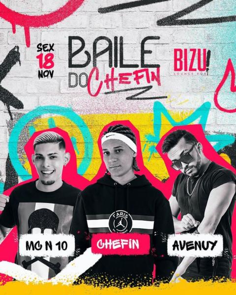 Chefin, Mc N10 e Avenuy - Baile do Chefin