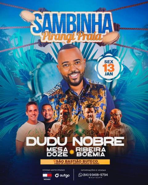 Dudu Nobre, Mesa Doze e Ribeira Boêmia - Sambinha Pirangi Praia