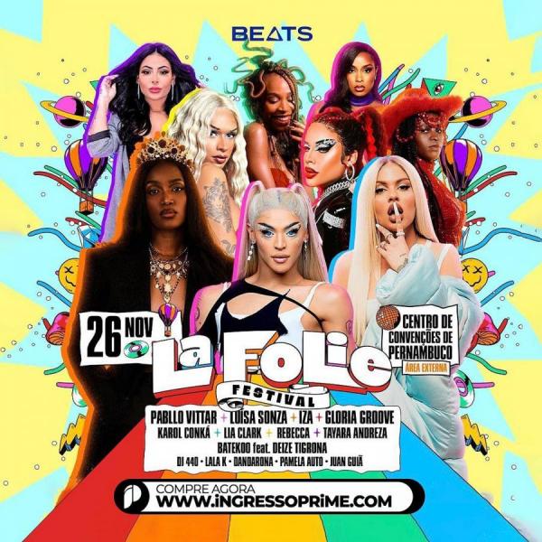 Pabllo Vittar, Glória Groove, Luísa Sonza, Iza, Karol Conká e Iury Andrew - La Folie Festival