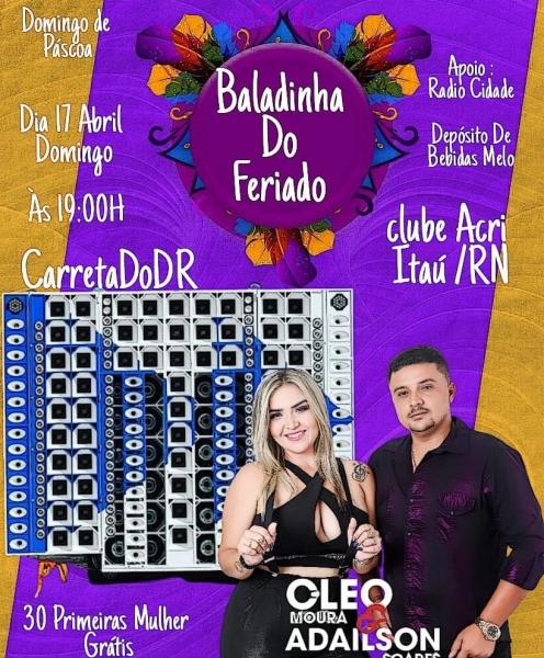 Carreta do DR, Cleo Moura e Adailson Soares - Baladinha do Feriado