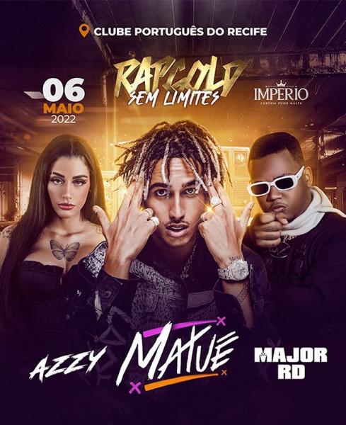 Matuê, Azzy e Major RD - 4º Edição do Rap Gold Recife
