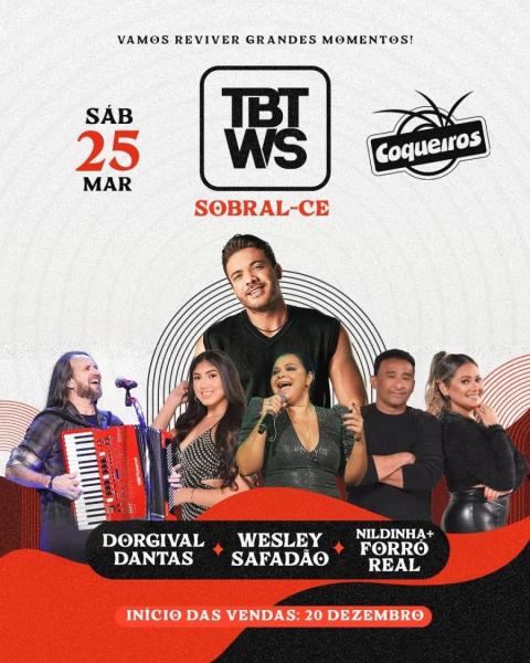 Wesley Safadão, Dorgival Dantas e Nildinha + Forró Real - TBT WS