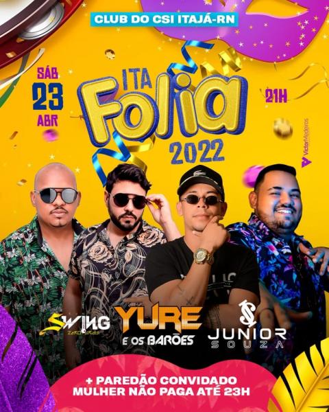 Yure e Os Barões, Swing Zero Grau e Júnior Sousa - Ita Folia 2022