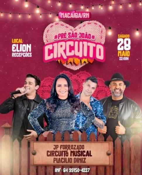 JP Forrozado, Circuito Musical e Placílio Diniz - Pré São João Circuito