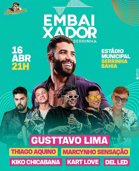 Gusttavo Lima, Thiago Aquino, MArcynho Sensação, Kiki Chicabana, Kart Love e Del Led - Embaixador in Serrinha