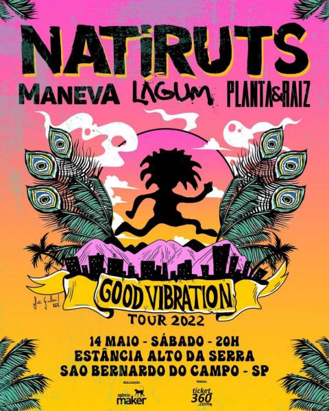 Natiruts, Maneva, Lagum e Planta & Raiz - Good Vibration Tour 2022
