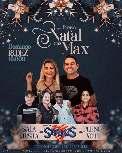 Banda Styllus, Saia Justa e Pleno Xote - Prévia de Natal é no Max