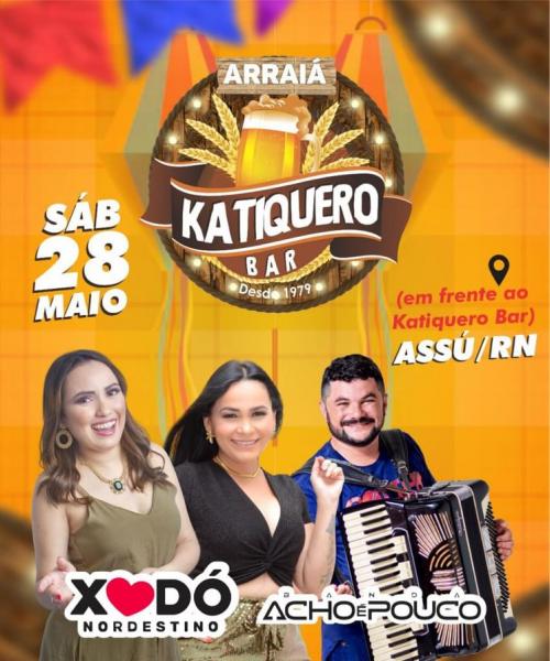 Xodó Nordestino e Banda Acho é Pouco - Arraiá Katiquero Bar