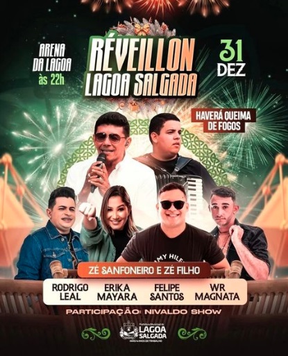 Zé Sanfoneiro & Zé Filho, Erika Mayara, Rodrigo Leal, Felipe Santos e WR Magnata - Réveillon Lagoa Salgada