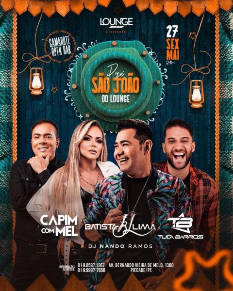 Batista Lima, Capim com Mel e Tuca Barros - Pré São João do Lounge