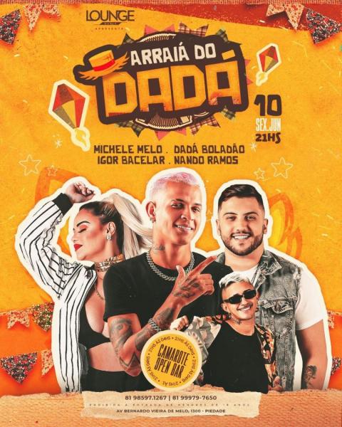Michele Melo, Dadá Boladão, Igor Bacelar e Nando Ramos - Arraiá do Dadá