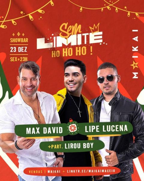 Max David, Lipe Lucena e Lirou Boy - Sem Limite Ho ho ho