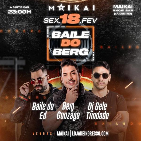 Baile do Ed, Berg Gonzaga e Dj Gele Trindade - Baile do Berg