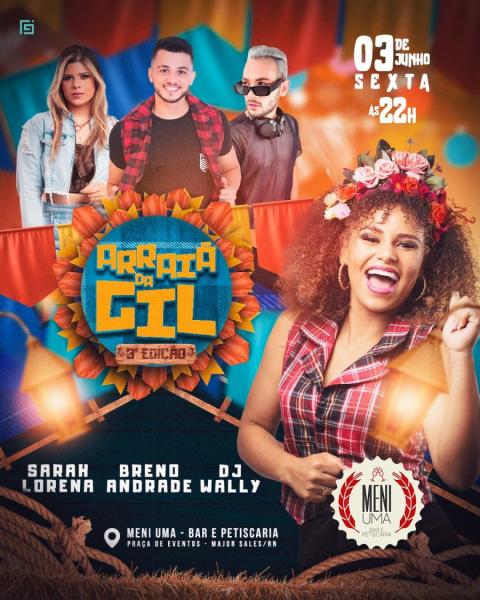 Breno Andrade, Sara Lorena e DJ Waly - 3ª Arraiá da Gil