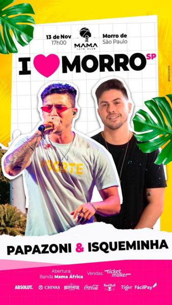 Papazoni e Isqueminha - I Love Morro SP