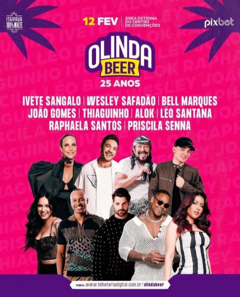 Ivete Sangalo, Wesley Safadão, Bell Marques, João Gomes, Thiaguinho, Alok, Léo Santana, Raphaela Santos e Priscila Senna - 25° Olinda Beer