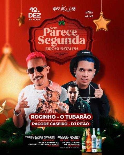 Roginho, O Tubarão, Pagode Caseiro e Dj Pitão - Nem Parece Segunda Edição Natalina